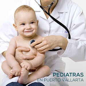 Pediatras en Puerto Vallarta - Médico Pediatra en Puerto Vallarta - Clínica Pediátrica en Puerto Vallarta