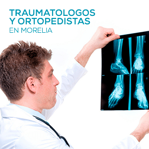 Traumatologos y Ortopedistas en Morelia